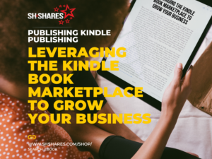 eBook: Leveraging The Kindle Book Marketplace To Grow Your Business